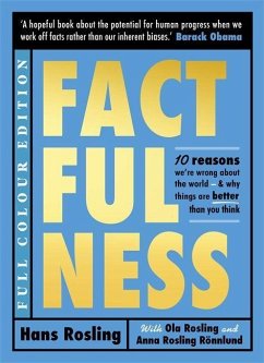 Factfulness Illustrated - Rosling, Hans; Rosling, Ola; Ronnlund, Anna Rosling