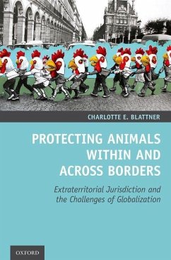 Protecting Animals Within and Across Borders - Blattner, Charlotte E