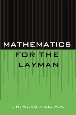 Mathematics for the Layman - Hill, T. H. Ward