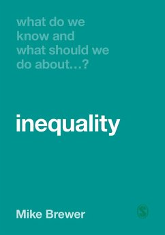What Do We Know and What Should We Do About Inequality? - Brewer, Mike
