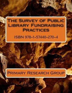 The Survey of Public Library Fundraising Practices - Primary Research Group