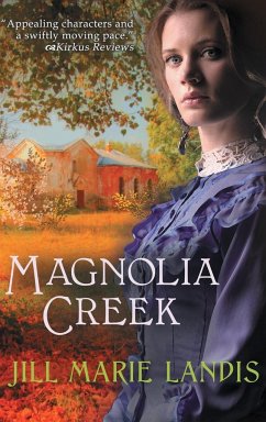 Magnolia Creek - Landis, Jill Marie