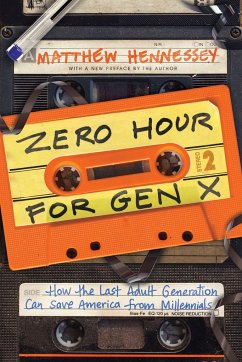 Zero Hour for Gen X - Hennessey, Matthew