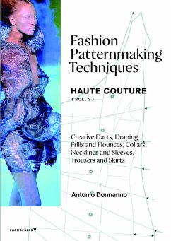 Fashion Patternmaking Techniques Haute Couture [Vol.2] - Donnano, Antonio