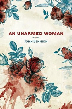 An Unarmed Woman - Bennion, John