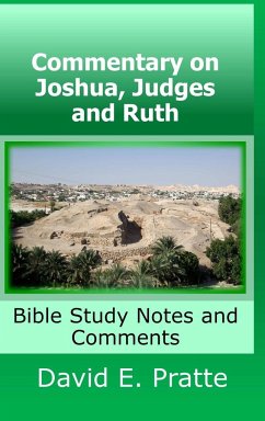 Commentary on Joshua, Judges, and Ruth - Pratte, David