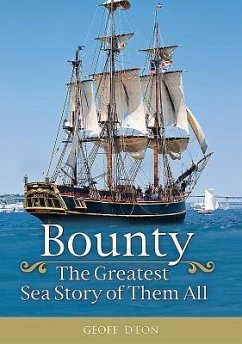 Bounty: The Greatest Sea Story of Them All - D'Eon, Geoff