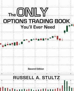 The Only Options Trading Book You'll Ever Need (Second Edition) - Stultz, Russell Allen