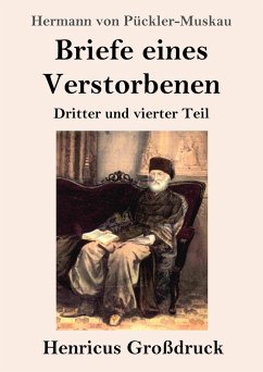 Briefe eines Verstorbenen (Großdruck) - Pückler-Muskau, Hermann von