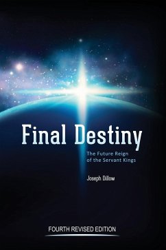 Final Destiny - Dillow, Th. D. Joseph C.