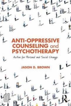 Anti-Oppressive Counseling and Psychotherapy - Brown, Jason D. (Western University, London, Canada)