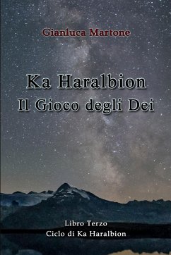 Ka Haralbion Il Gioco degli Dei - Martone, Gianluca