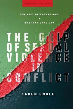 The Grip of Sexual Violence in Conflict - Engle, Karen