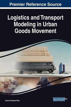 Logistics and Transport Modeling in Urban Goods Movement - Gonzalez-Feliu, Jesus