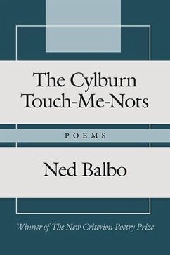 The Cylburn Touch-Me-Nots: Poems - Balbo, Ned