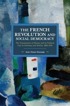 The French Revolution and Social Democracy - Ducange, Jean-Numa