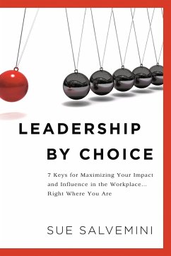 Leadership By Choice - Salvemini, Susan C.