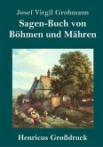 Sagen-Buch von Böhmen und Mähren (Großdruck)