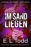 Im Sand Liegen (Verliebt auf Hawaii, #6) (eBook, ePUB)