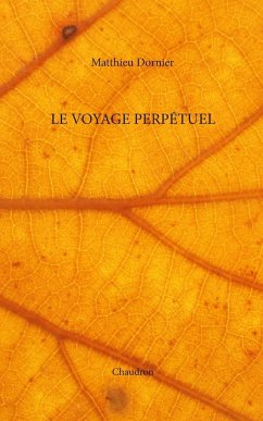 Le voyage perpétuel - Dornier, Matthieu