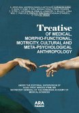 TREATISE OF MEDICAL, MORPHO-FUNCTIONAL, MOTRICITY, CULTURAL AND META-PSYCHOLOGICAL ANTHROPOLOGY