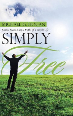 Simply Free - Hogan, Michael G.