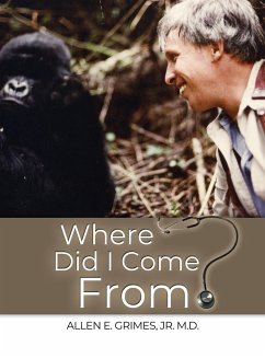 Where Did I Come From? - Grimes, Jr. M. D. Allen E.