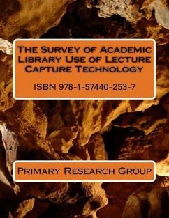 The Survey of Academic Library Use of Lecture Capture Technology - Primary Research Group