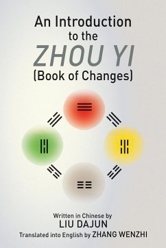 An Introduction to the Zhou yi (Book of Changes) - Dajun, Liu