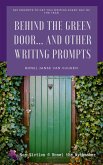 Behind the Green Door... And Other Writing Prompts (Non-Fiction @ Ronel the Mythmaker, #2) (eBook, ePUB)