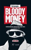 Bloody money. I retroscena dell'inchiesta su rifiuti, affari e politica Bloody money. I retroscena dell'inchiesta su rifiuti, affari e politica