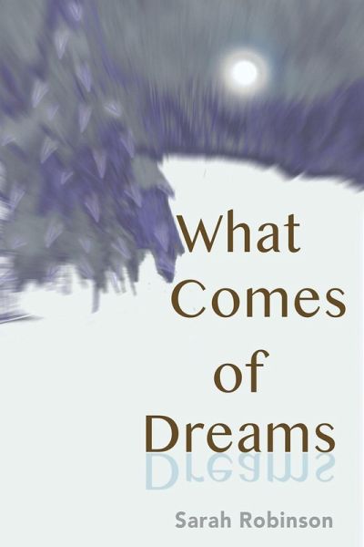 What Comes of Dreams What Comes of Dreams