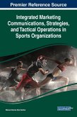 Integrated Marketing Communications, Strategies, and Tactical Operations in Sports Organizations