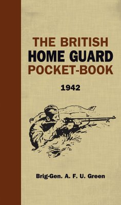 The British Home Guard Pocketbook - Green, A.F.U.
