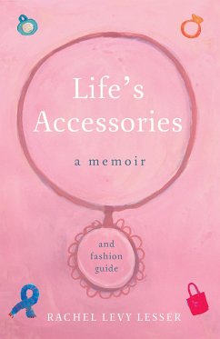 Life's Accessories - Levy Lesser, Rachel