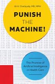 Punish the Machine!