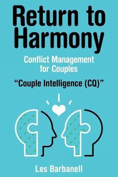 Return to Harmony: Conflict Management for Couples - Les Barbanell