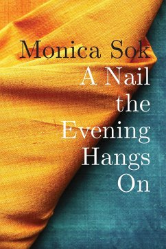 A Nail the Evening Hangs on - Sok, Monica