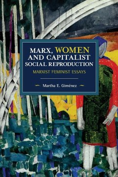 Cover Marx, Women, and Capitalist Social Reproduction