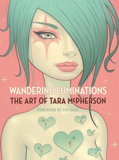 Wandering Luminations: The Art Of Tara Mcpherson - McPherson, Tara