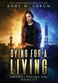 Dying for a Living Omnibus Volume 1