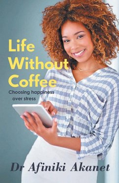 Life Without Coffee - Akanet, Afiniki