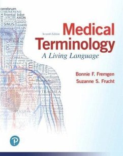 Medical Terminology: A Living Language Plus Mylab Medical Terminology with Pearson Etext - Access Card Package - Fremgen, Bonnie; Frucht, Suzanne