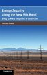 Energy Security along the New Silk Road - Bild 1
