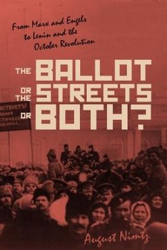 The Ballot, the Streets--Or Both - Nimtz, August H