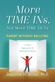 More TIME INs, Not More TIME OUTs More TIME INs, Not More TIME OUTs
