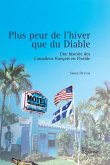 Plus peur de l'hiver que du Diable Plus peur de l'hiver que du Diable