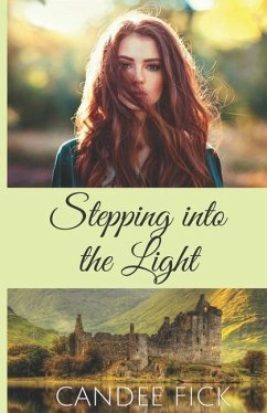 Stepping into the Light - Fick, Candee