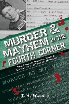 Murder & Mayhem in the Fourth Corner - Warger, T. A.