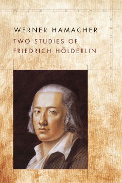 Two Studies of Friedrich Holderlin - Hamacher, Werner